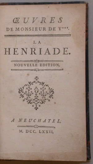La Henriade. Nouvelle édition