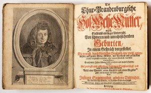 Die Chur-Brandenburgische Hof-Wehe-Mutter, Das ist: ein höchst-nöthiger Unterricht von schweren und unrechtstehenden Geburten, In einem Gespräch vorgestellet […]