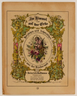 Im Himmel und auf der Erde. Herzliches und Scherzliches aus der Kinderwelt