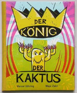 Der König und der Kaktus